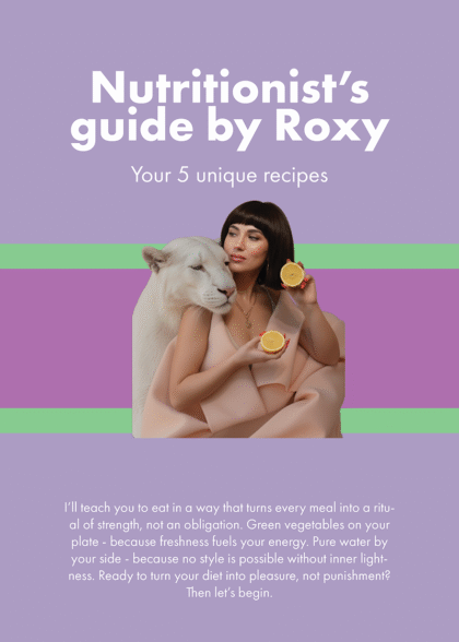 Nutritionist’s guide by Roxy - Your 5 Unique Recipes